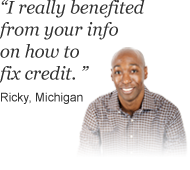 Ricky from Michigan says 'I really benefitted from your info on how to fix credit' about bills.com