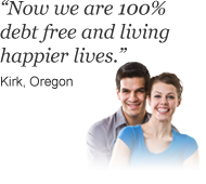 Kirk from Oregon says 'Now we are debt free and living happier lives'
